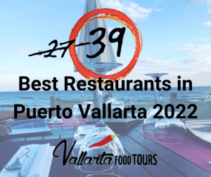 39 best restaurants in puerto vallarta 2022